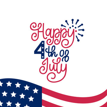Happy Fourth of July, hand lettering.Vector inscription for greeting card, banner etc. Calligraphy for Independence Day.