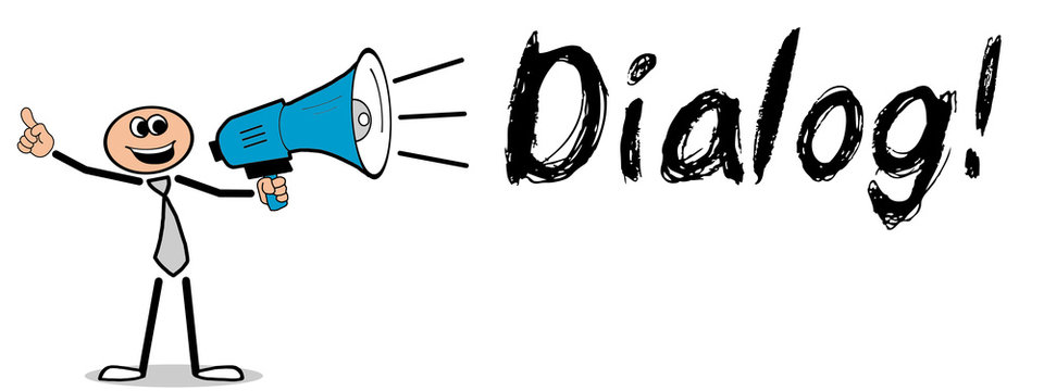 Dialog! Mann mit Megafon