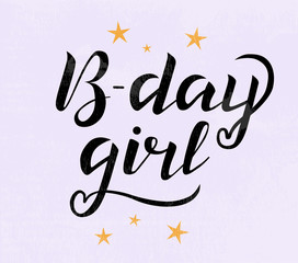 Hand drawn B-day girl black lettering vector Illustration with stars, with violet background. B-day girl for invitation, postcards, banner, T-shirt, flag, logo. Happy birthday vector for girl