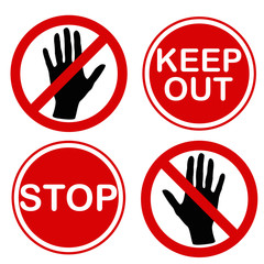 Stop and keep out sign