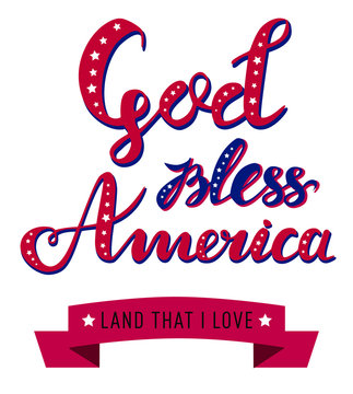God bless America hand drawn vector lettering with ribbon and stars decoration for posters, greeting cards and web banners. Suitable for independence day designs red and blue on white background