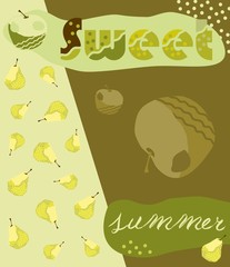 Sweet summer text. Background with apples and pears