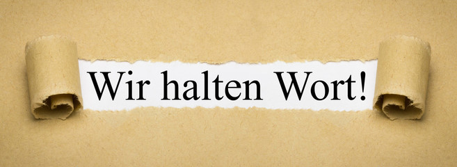 Wir halten Wort!