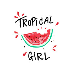 tropical girl slogan, watermelon, t-shirt graphic, tee print design. For t-shirt or other uses,T-shirt graphics / textile graphic