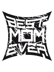 stempel kratzer risse best mom ever text sticker aufkleber button liebe mama beste welt muttertag geburtstag geschenk kinder familie stolz tochter sohn