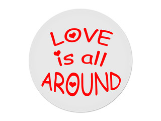 Love is all around.
