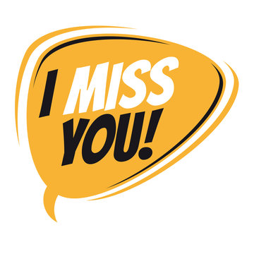 I Miss You Retro Speech Bubble