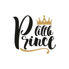 Little Prince. Hand drawn lettering phrase isolated on white background. Vector illustration.