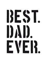 text dad best ever liebe papa beste welt vatertag geburtstag geschenk kinder familie stolz tochter sohn