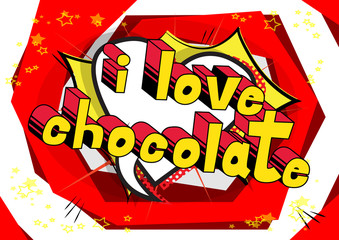 I Love Chocolate - Comic book word on abstract background.