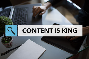 Content is king text in search bar. Business, technology and internet concept. Digital marketing.
