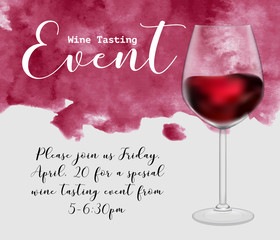Wine tasting event flyer template, vector illustration. Transparent glass with red wine, handdrawn watercolour texture, calligraphic lettering, invitation graphic design.