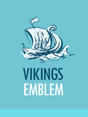 Emblem with Scandinavian Ship - Vikings Drakkar in Sea