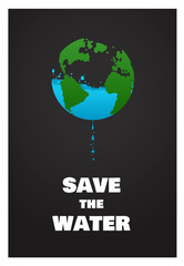 Save The Water Poster. Earth Protect Concept. Vector Illustration