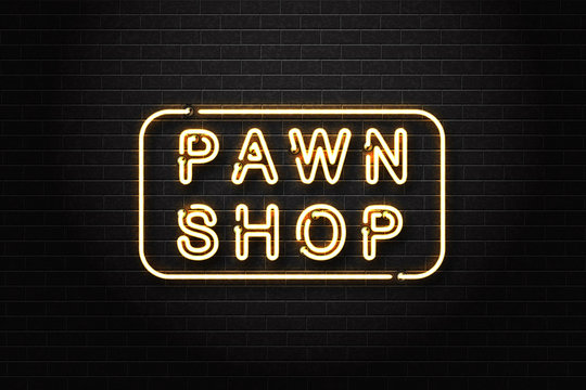 Vector realistic isolated neon sign of Pawn Shop logo for decoration and covering on the wall background.
