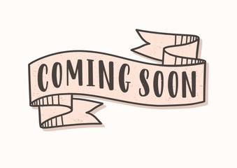 Coming Soon lettering or inscription written on ribbon or tape. Elegant design element isolated on white background. Vector illustration in vintage style for release announcement or promotion.