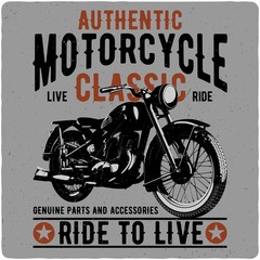 Vintage motorcycle t-shirt or poster. Monochrome illustration of clssic motorcycle with text decoration and grunge texture.