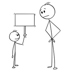 Cartoon stick drawing conceptual illustration of man looking at confident small boy holding empty sign.