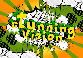 Stunning Vision - Comic book word on abstract background.