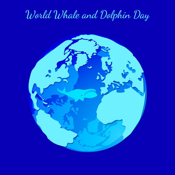 World Whale and Dolphin Day. Planet Earth as an aquarium. Continents, ocean, whale. Event name
