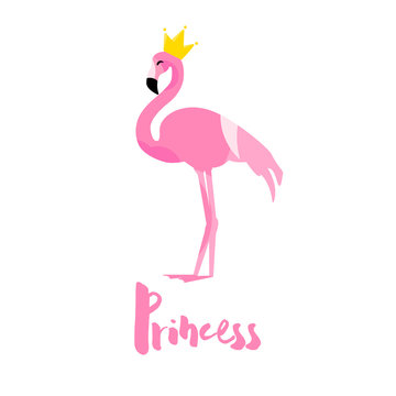 Cute card with flamingo, crown and text on white background. Flat design. Vector greeting poster.