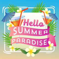 hello summer paradise with summer drink