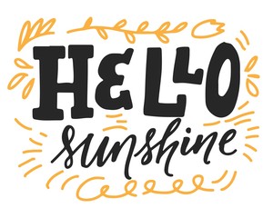 Hello, sunshine. Hand lettering for your design. 