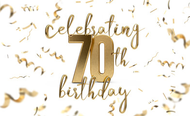 Celebrating 70th birthday gold greeting card with confetti. 3D Rendering