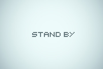 stand by screen message