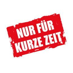 St&ouml;rer Button - Nur f&uuml;r kurze Zeit