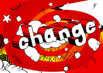 Change - Comic book word on abstract background.