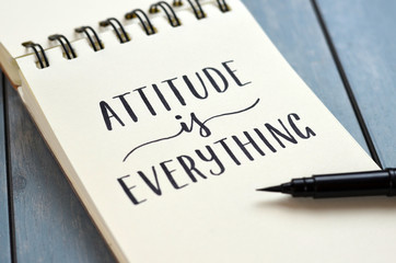 ATTITUDE IS EVERYTHING hand-lettered in notepad