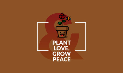 Plant love, grow peace with Text Template for Details