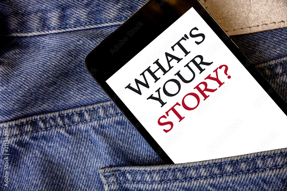 Fototapete conceptual hand writing showing what's your story question. business photo text asking someone to te