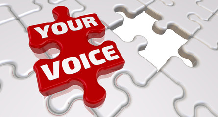 Your voice. The inscription on the missing element of the puzzle. Folded white puzzles elements and one red with text: YOUR VOICE. 3D Illustration