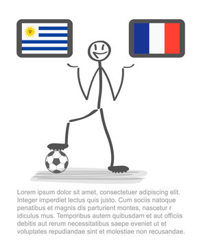 Football - soccer background happy man keep flag, vector stackman uruguay vs france quarter final 1/4