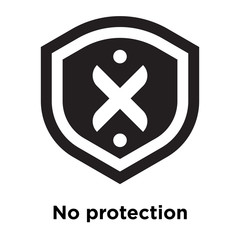 No protection icon vector sign and symbol isolated on white background, No protection logo concept