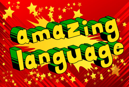 Amazing Language - Comic book word on abstract background.