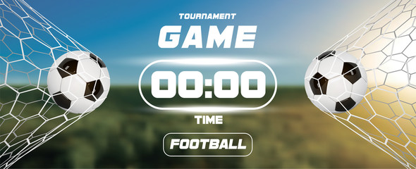 Soccer or Football Banner With 3d Ball and scoreboard or timer on green field background. Soccer game match goal moment with ball in the net. Blurred soccer training field