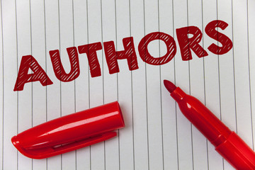 Text sign showing Authors. Conceptual photo Writer Journalist Poet Biographer Playwright Composer...