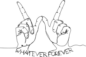 Whatever forever.  continuous line drawing