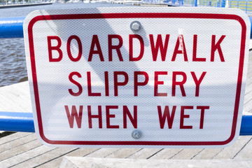 Boardwalk Slippery When Wet Sign