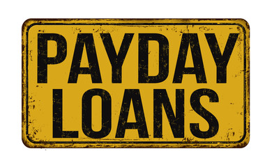 Payday loans vintage rusty metal sign