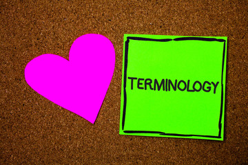 Writing note showing Terminology. Business photo showcasing Collection of terms used by different...