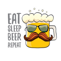 Eat sleep beer repeat vector concept illustration or summer poster. vector funky beer character with funny slogan for print on tee. International beer day label
