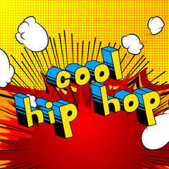 Cool Hip Hop - Comic book word on abstract background.