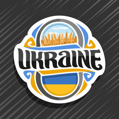 Vector logo for Ukraine country, fridge magnet with ukrainian flag, original brush typeface for word ukraine and ukrainian symbols - blue cloudy sky and yellow wheat field with abundant harvest.