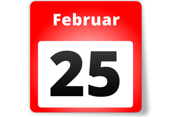 25 Februar Datum Kalender auf weißem Hintergrund