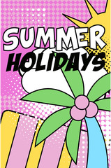 Summer holidays banner, bright retro pop art style poster with summer nature floral elements vector Illustration