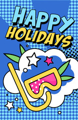 Fototapeta premium Happy Holidays banner, bright retro pop art style poster in blue colors with diving mask vector Illustration